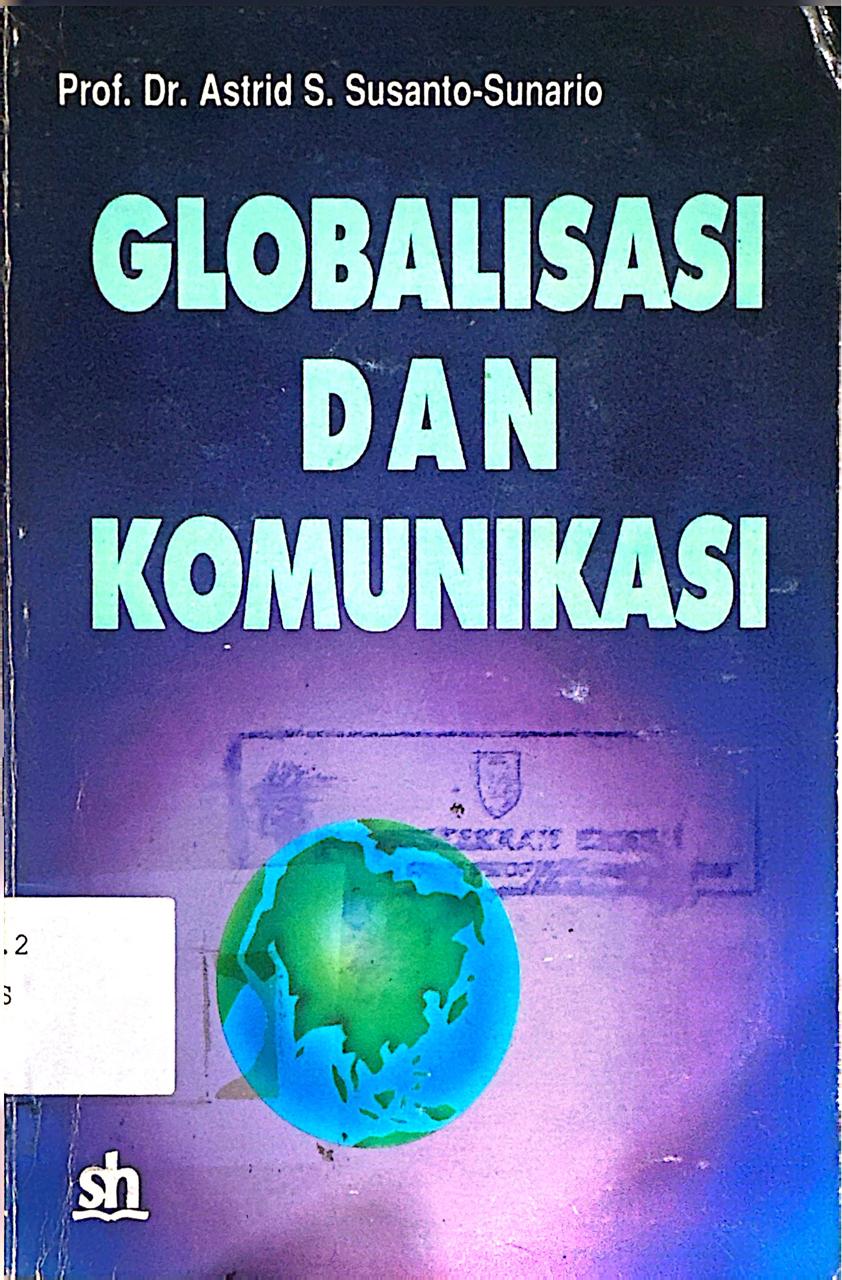 Cover Globalisasi dan Komunikasi - Prof. Dr. Astrid S. Susanto-Sunario