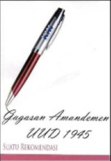 Cover Gagasan Amandemen UUD 1945 Suatu Rekomendasi Mohammad Fajrul Falaakh