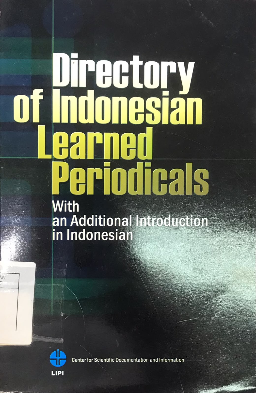 Cover Directory of Indonesian Learned Periodicals With an Additional Introduction in Indonesian Agus Permadi