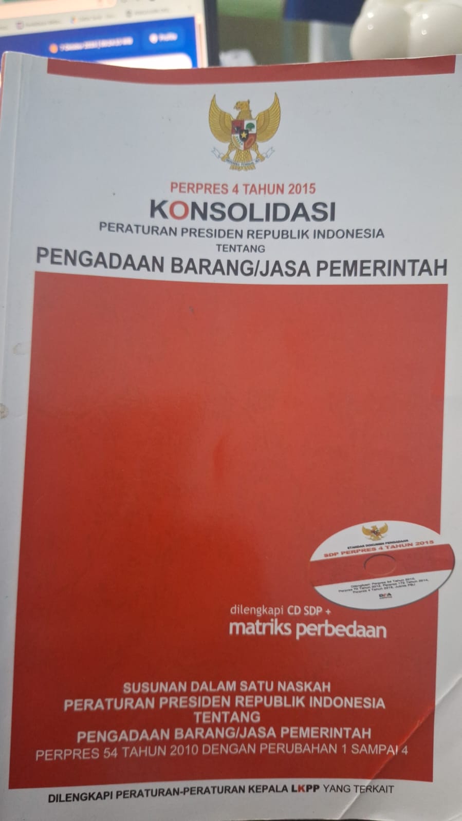 Cover Konsolidasi Peraturan Presiden Republik Indonesia tentang Pengadaan Barang/Jasa Pemerintah Perpres 4 Tahun 2015 LKPP