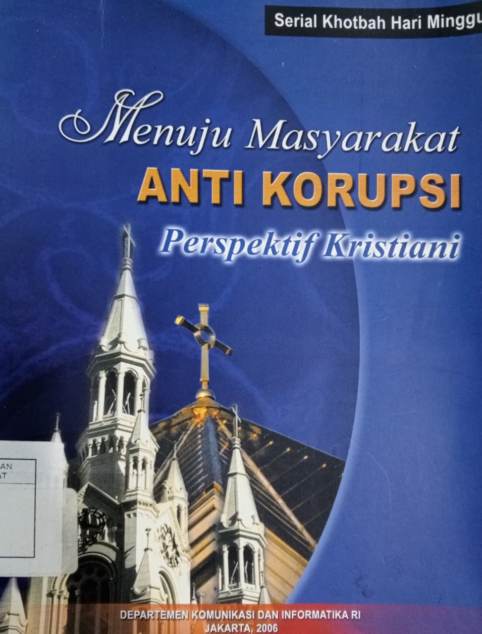 Cover Menuju masyarakat anti korupsi perspektif kristiani   / Tim Editor
