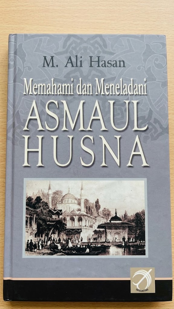 Cover memahami  dan meneladani  ASMAUL HUSNA M. Ali Hasan