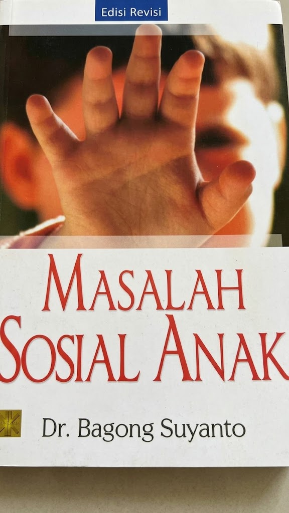 Cover Masalah Sosial Anak  Masalah Sosial Anak  Dr.Bagong Suyanto