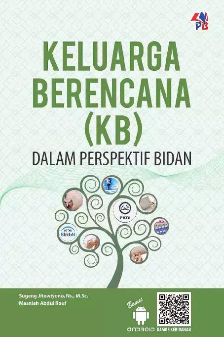 Cover Keluarga Berencana (KB) Dalam Perspektif Bidan - Sugeng Jitowiyono, Ns., M.Sc.