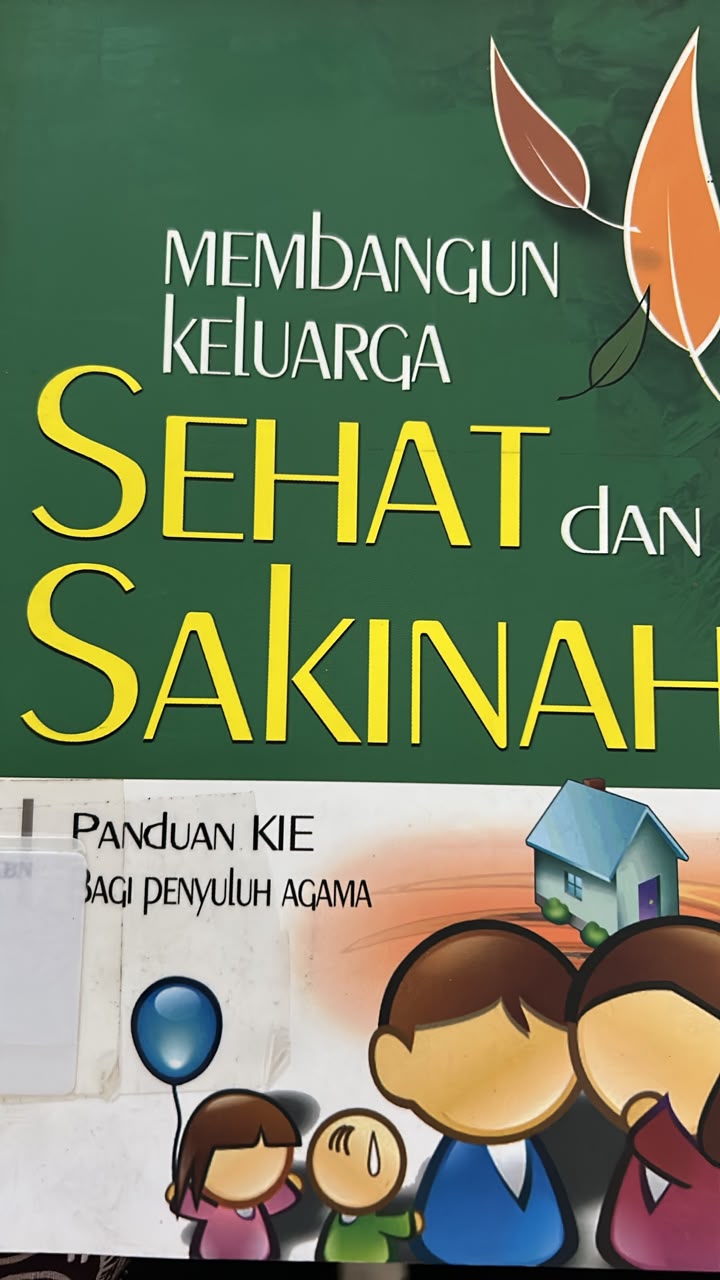 Cover MEMBANGUN KELUARGA SEHAT DAN SAKINAH PANDUAN KIE BAGI OENYULUH AGAMA MITRA ABADI
