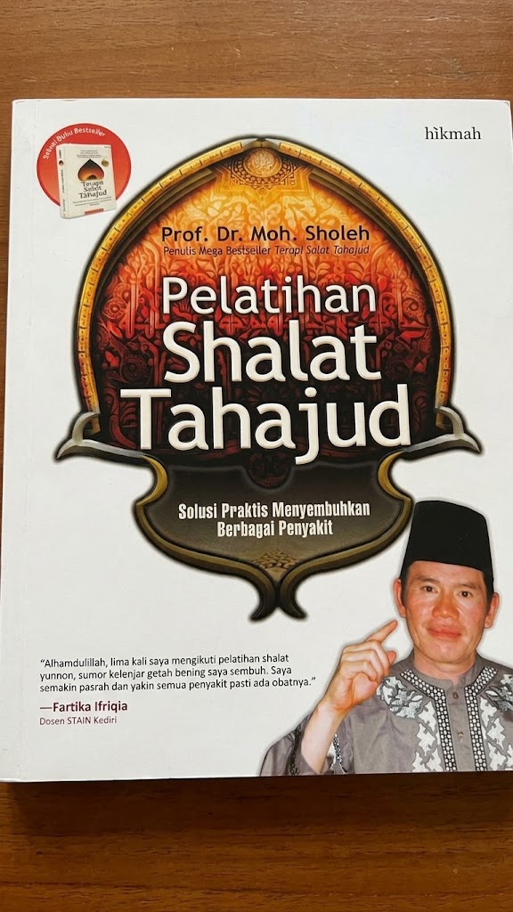 Cover Pelatihan Shalat Tahajud Solusi Praktis Menyembuhkan Berbagai Penyakit Prof. DR. MOH. SHOLEH