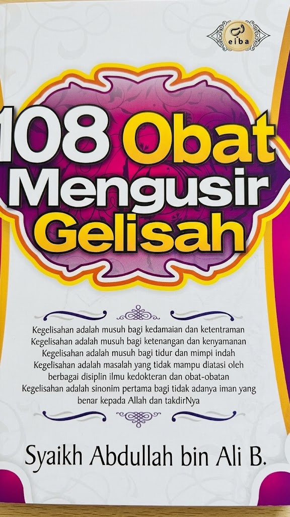 Cover 108 Obat Mengusir Gelisah Kegelisahan adalah musuh bagi kedamaian dan ketentraman Kegelisahan adalah musuh bagi ketenangan dan kenyamanan Kegelisahan adalah musuh bagi tidur dan mimpi indah Kegelisahan adalah masalah yang tidak mampu diatasi oleh berbagai disiplin ilmu kedokteran dan obat-obatan Kegelisahan adalah sinonim pertama bagi tidak adanya iman yang benar kepada Allah dan takdir-Nya Syaikh Abdullah bin Ali B.