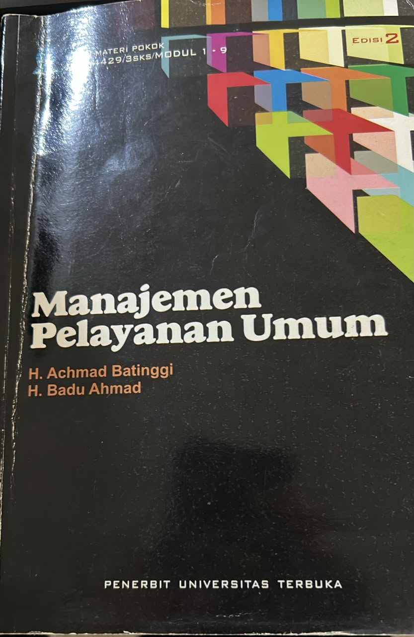 Cover Manajemen Pelayanan Umum  Manajemen Pelayanan Umum  H. Achamd Batinggi & H. Badu Ahmad