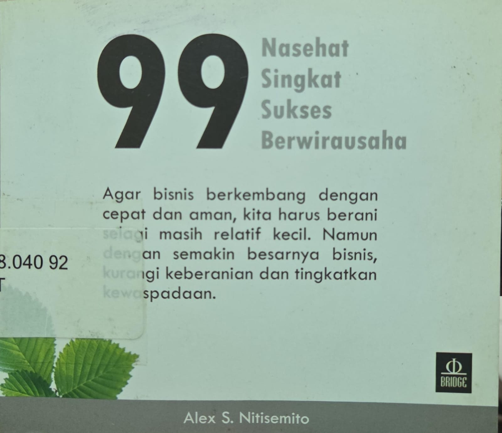 Cover 99 nasehat singkat sukses berwirausaha - Alex S. Nitisemito; penyunting, Muhammad Henaldy