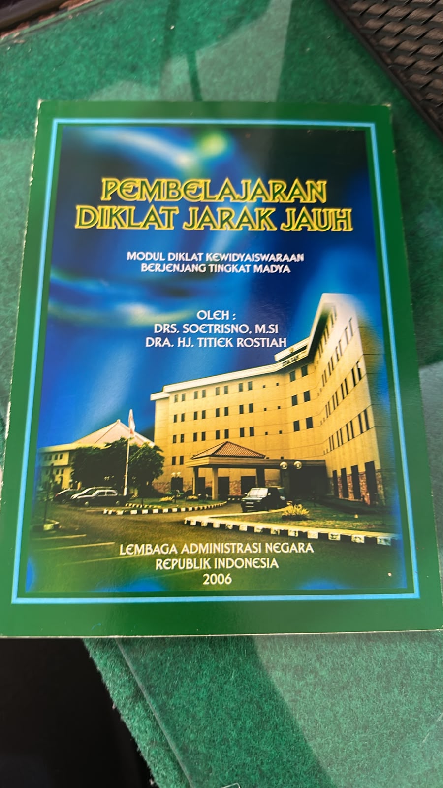 Cover Pembelajaran Diklat Jarak Jauh Modul Diklat Kewidyaiswaraan Berjenjang Tingkat Madya Soetrino ; Titiek Rostiah