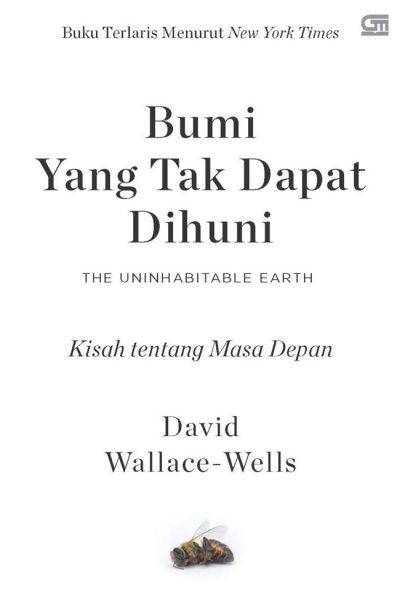 Cover Bumi Yang Tak Dapat Dihuni : Kisah tentang masa depan Wells Wallance