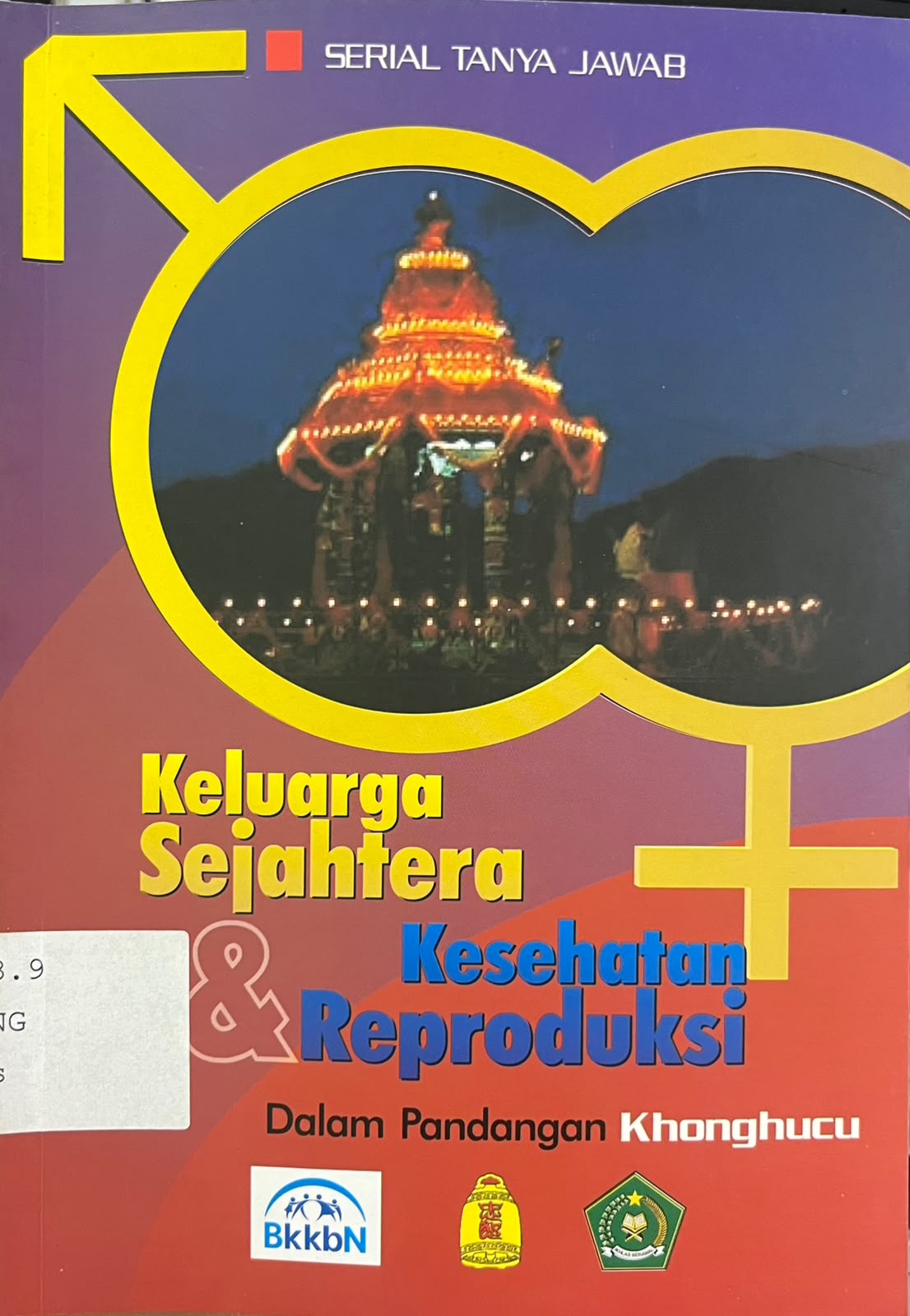 Cover Keluarga Sejahtera & Kesehatan Reproduksi dalam Pandangan Khonghucu - Xs. Djaengrana Ongawijaya