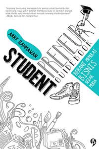 Cover Studentpreneur Guidebook - Arry Rahmawan; penyunting, Patresia Kirnandita, Jumali Ariadinata, Asri Nur Aini