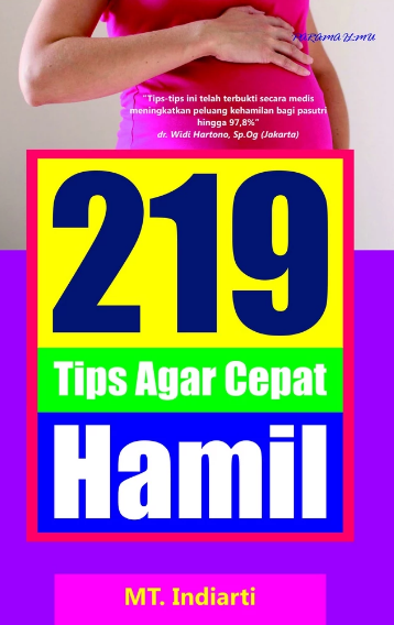 Cover 219 Tips Agar Cepat Hamil - MT Indiarti