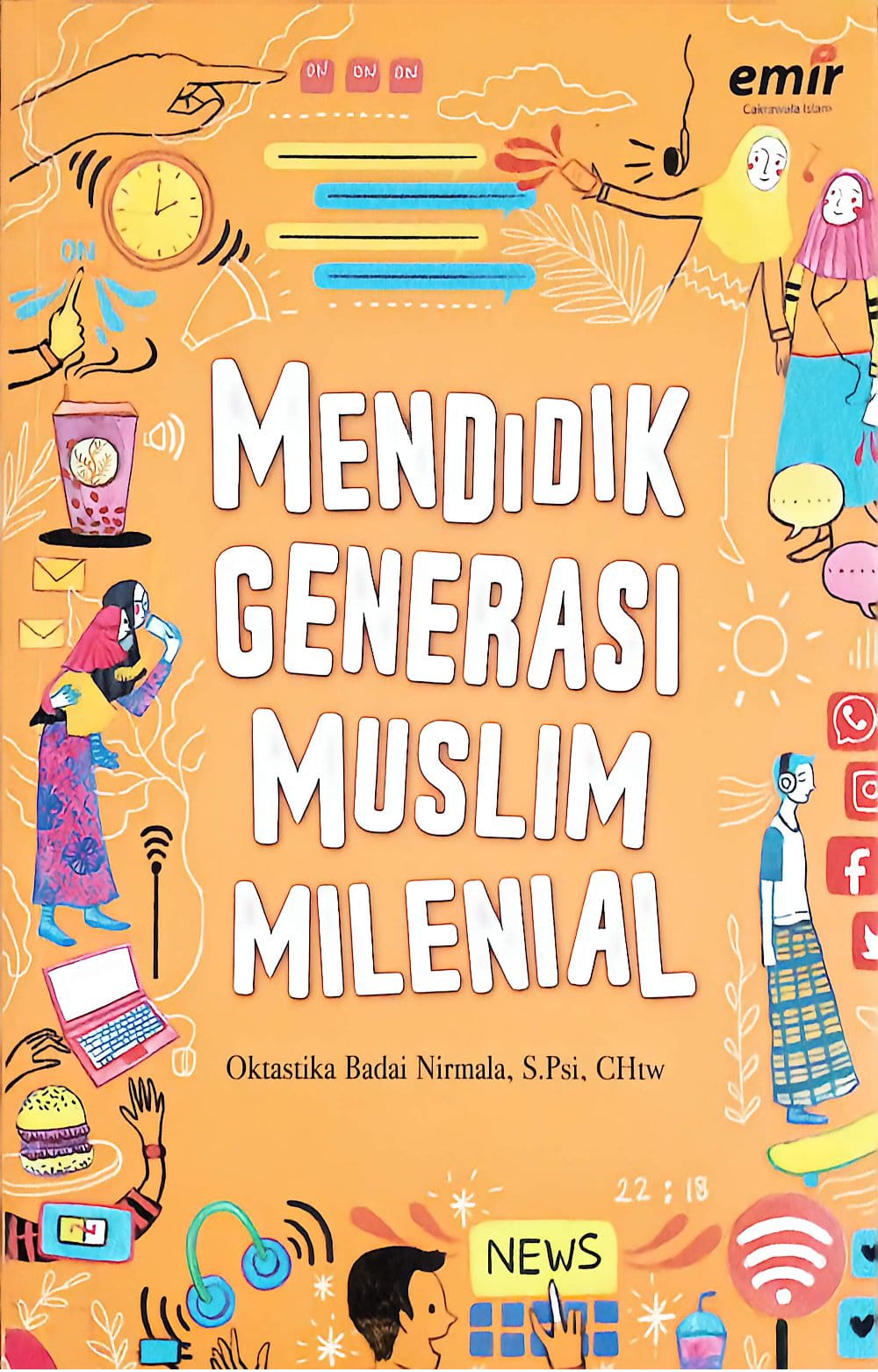 Cover Mendidik Generasi Muslim Milenial - oktastika badai nirmala 