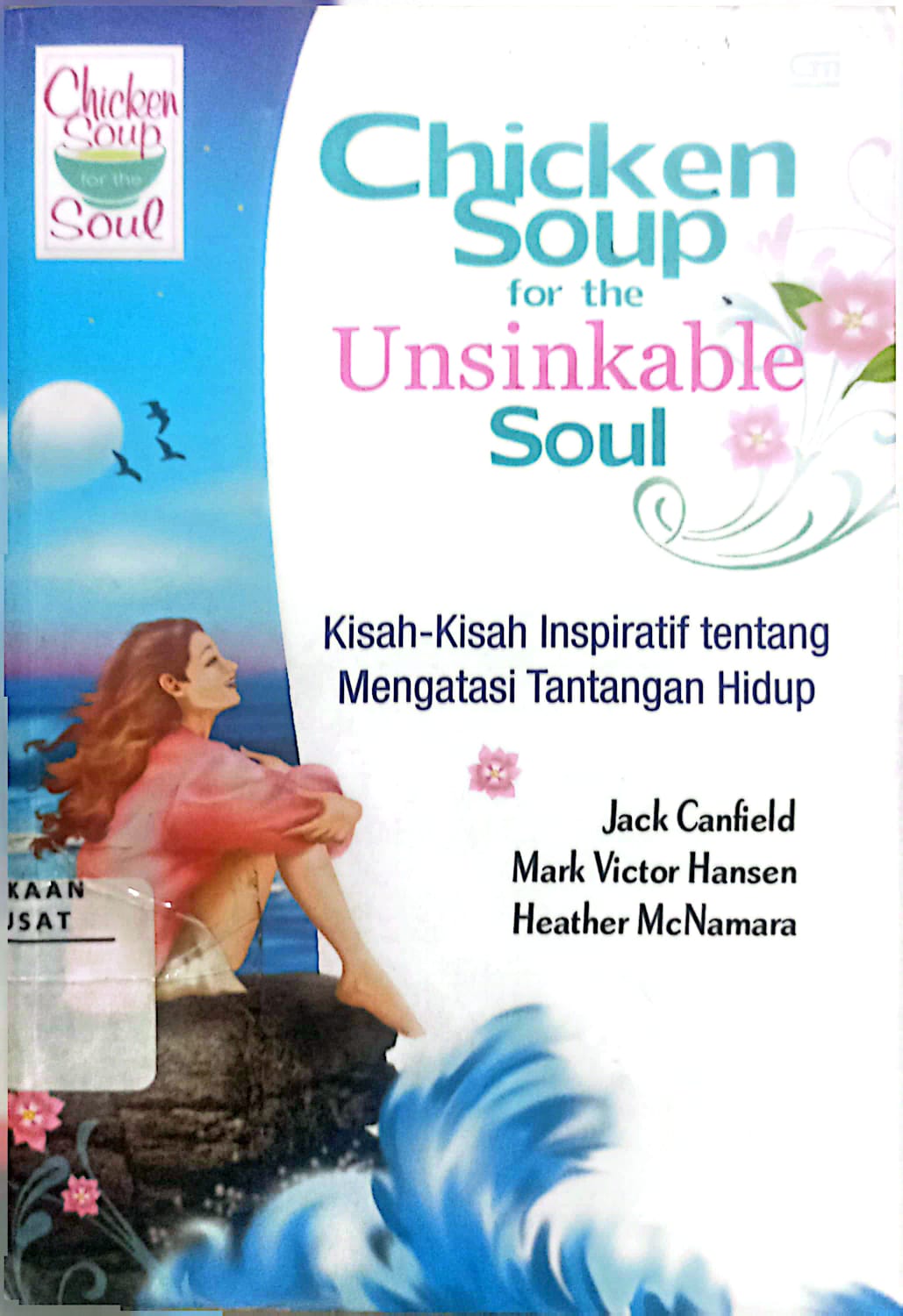 Cover Chicken Soup For The Unsinkable / Jack Canfield, dkk