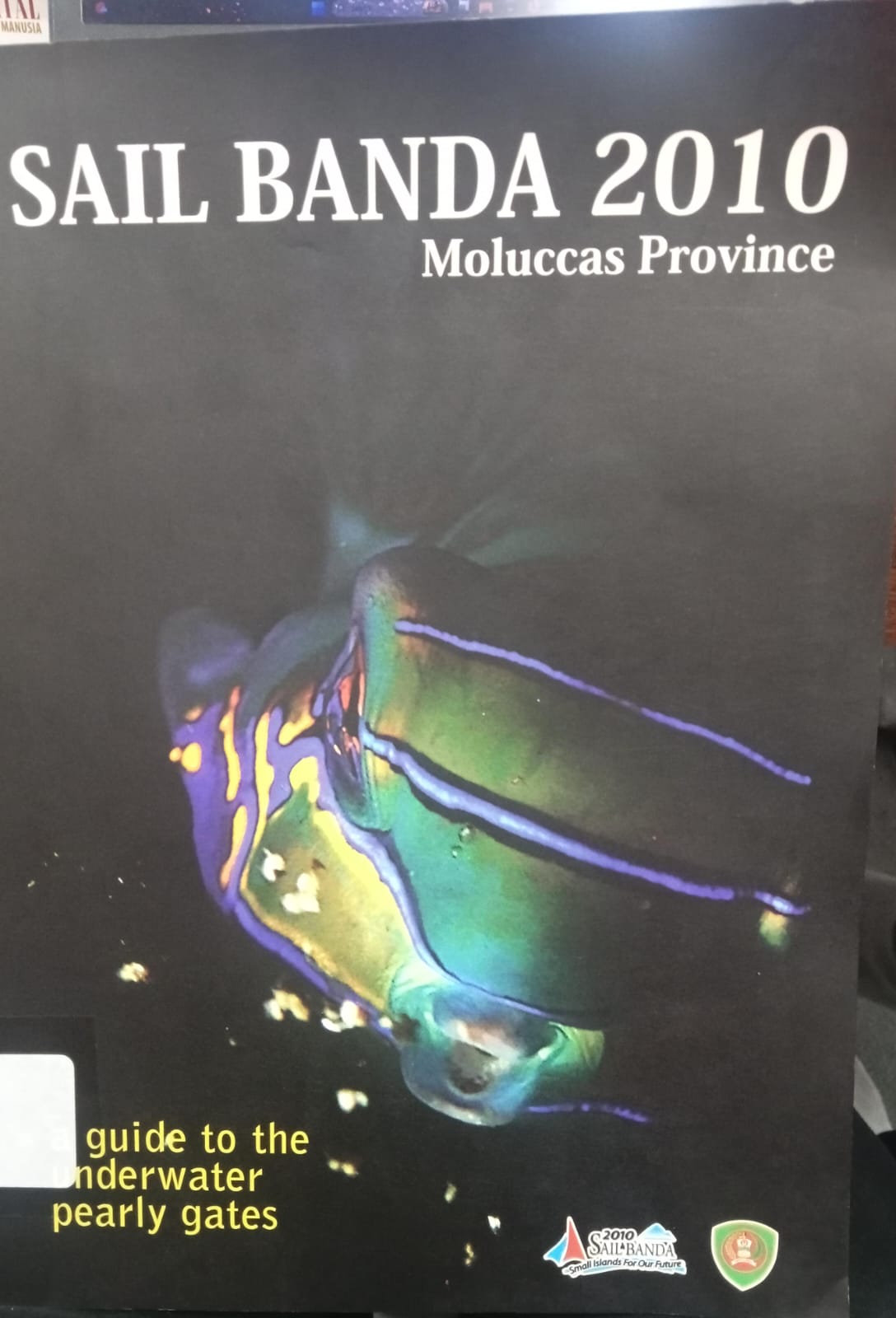 Cover SAIL BANDA 2010 Moluccas Province Kementerian Kelautan dan Perikanan Indonesia