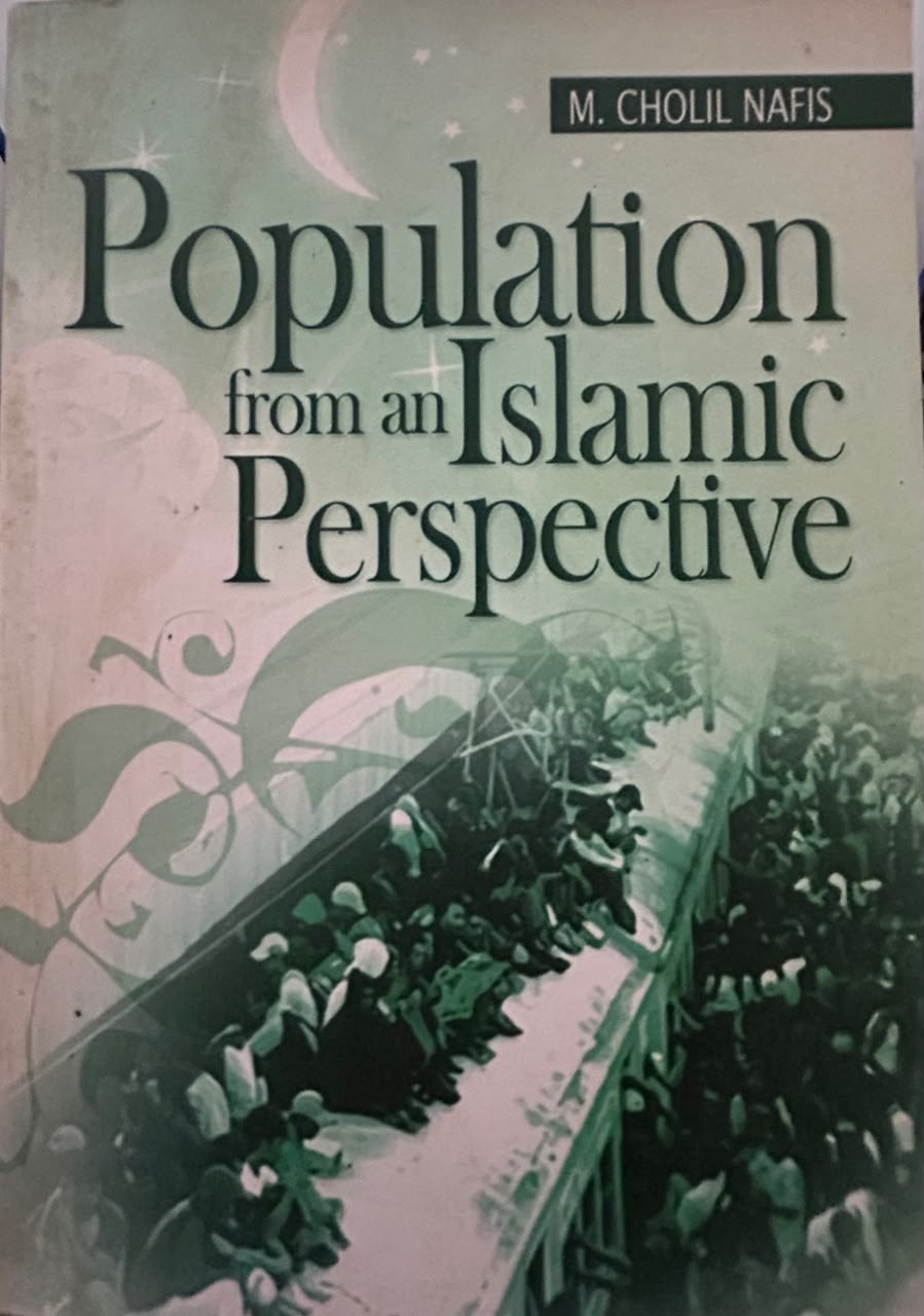 Cover Population From an Islamic perspective Population From an Islamic perspective M. CHOLIL NAFIS