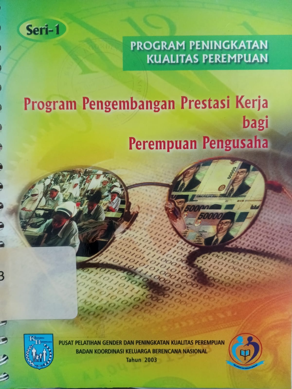 Cover Program Peningkatan Kualitas Perempuan Program Pengembangan Prestasi Kerja Bagi Perempuan Pengusaha BKKBN