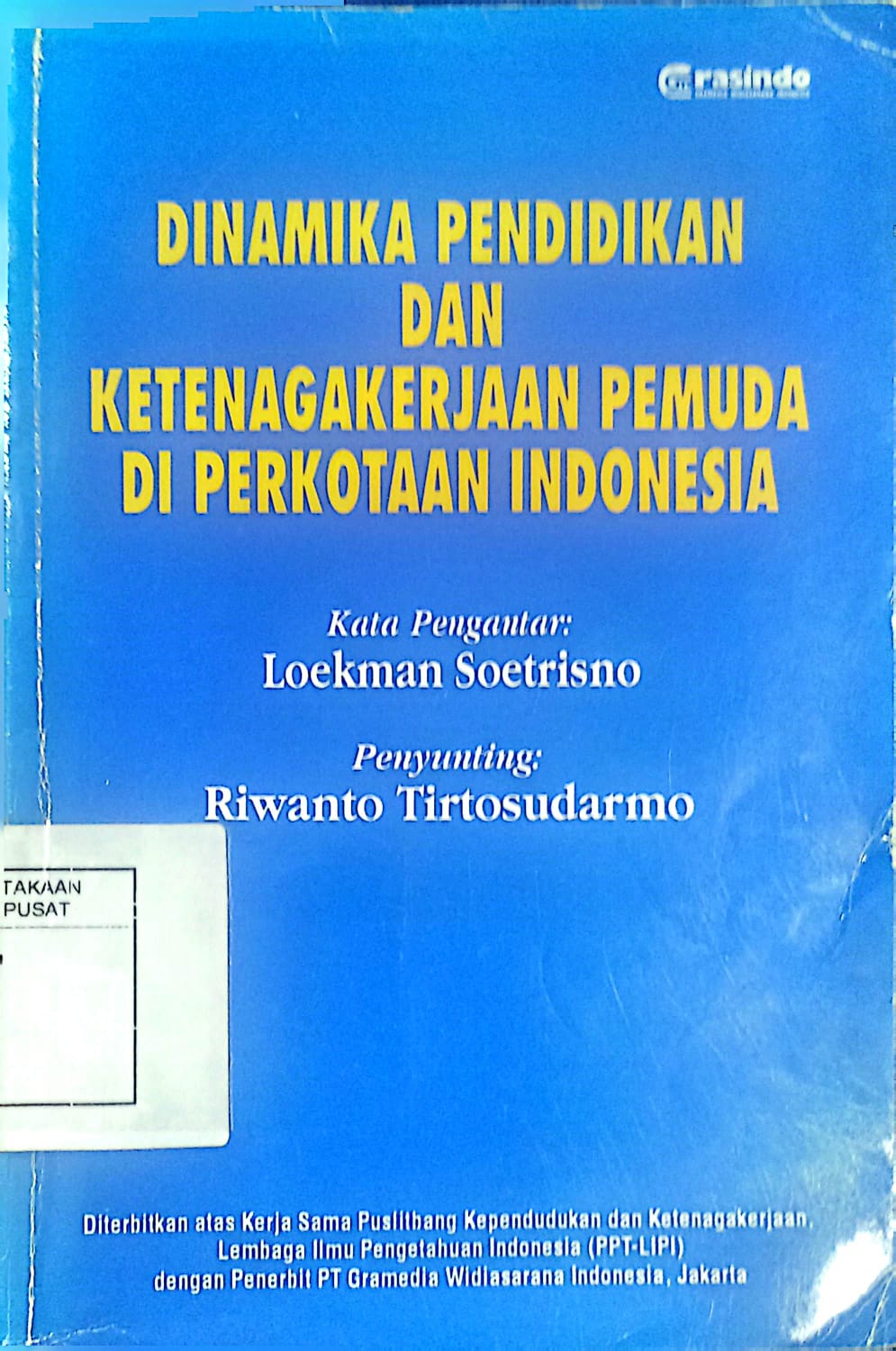 Cover Dinamika Pendidikan dan Ketenagakerjaan pemuda di perkotaan indonesia - Riwanto Tirtosudarmo