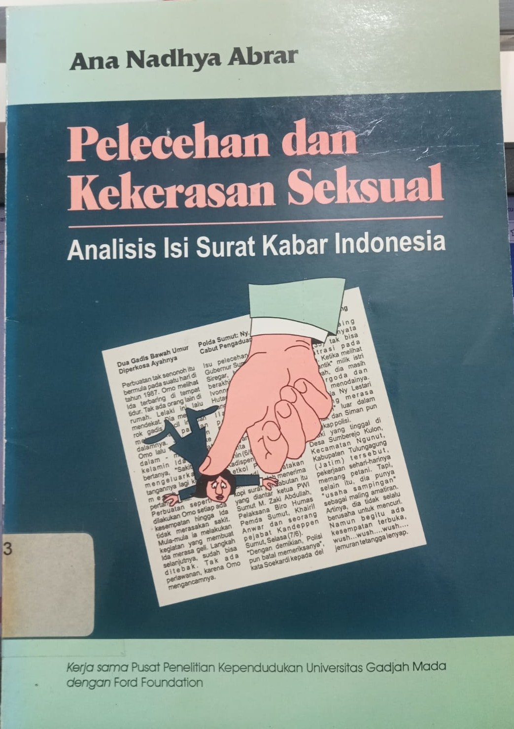 Cover Pelecehan dan Kekerasan Seksual Analisis Isi Surat Kabar Indonesia Ana Nadhya Abrar