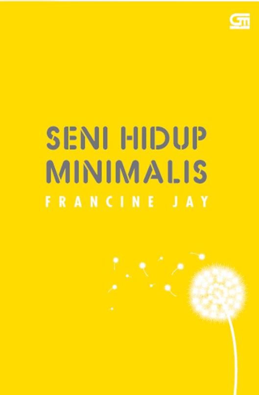 Cover Seni Hidup Minimalis - Francine Jay