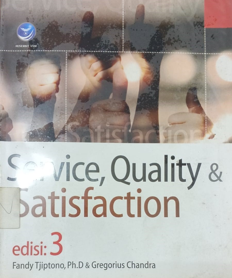 Cover Service, Quality & Satisfaction Edisi 3 - Fandy Tjptono