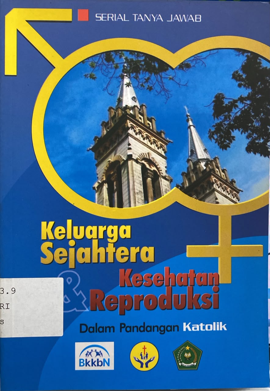 Cover Keluarga Sejahtera & Kesehatan Reproduksi dalam Pandangan Katolik - Romo BR. Agung Priharta