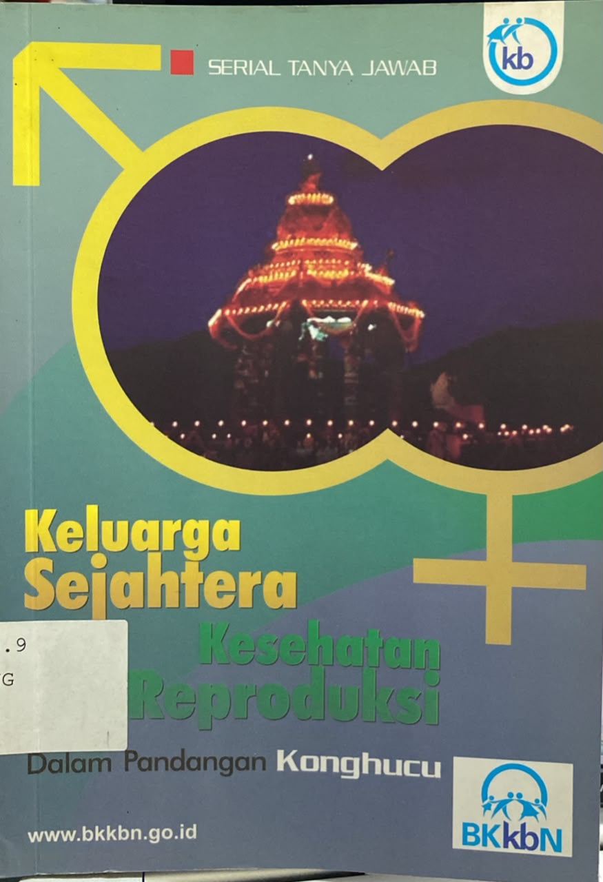 Cover Keluarga Sejahtera & Kesehatan Reproduksi dalam Pandangan Khonghucu - Xs. Djaengrana