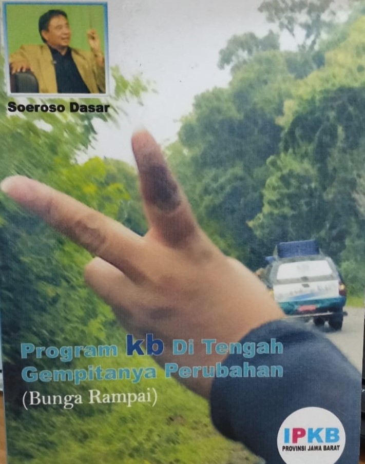 Cover Program KB Di Tengah Gempitanya Perubahan - Soeroso Dasar