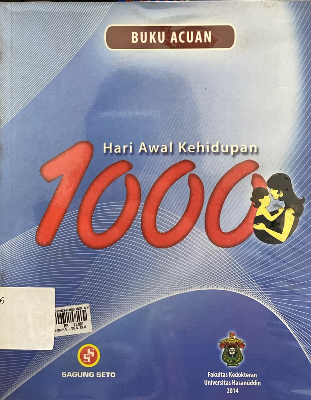 Cover Buku Acuan 1000 Hari Awal Kehidupan - Irawan Yusuf