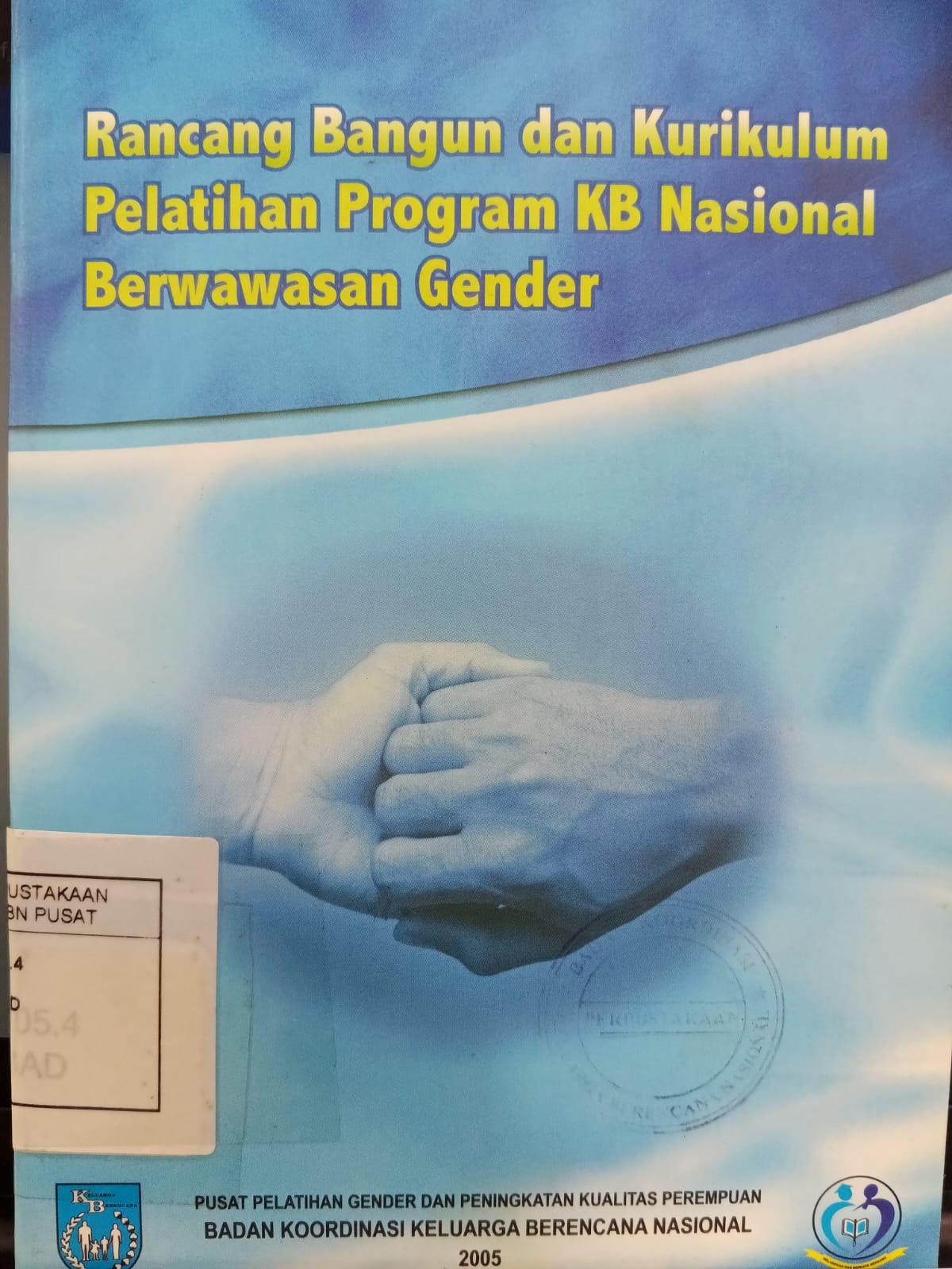 Cover Rancang Bangun dan Kurikulum Pelatihan Program KB Nasional Berwawasan Gender - Badan Koordinasi Keluarga Berencana Nasional