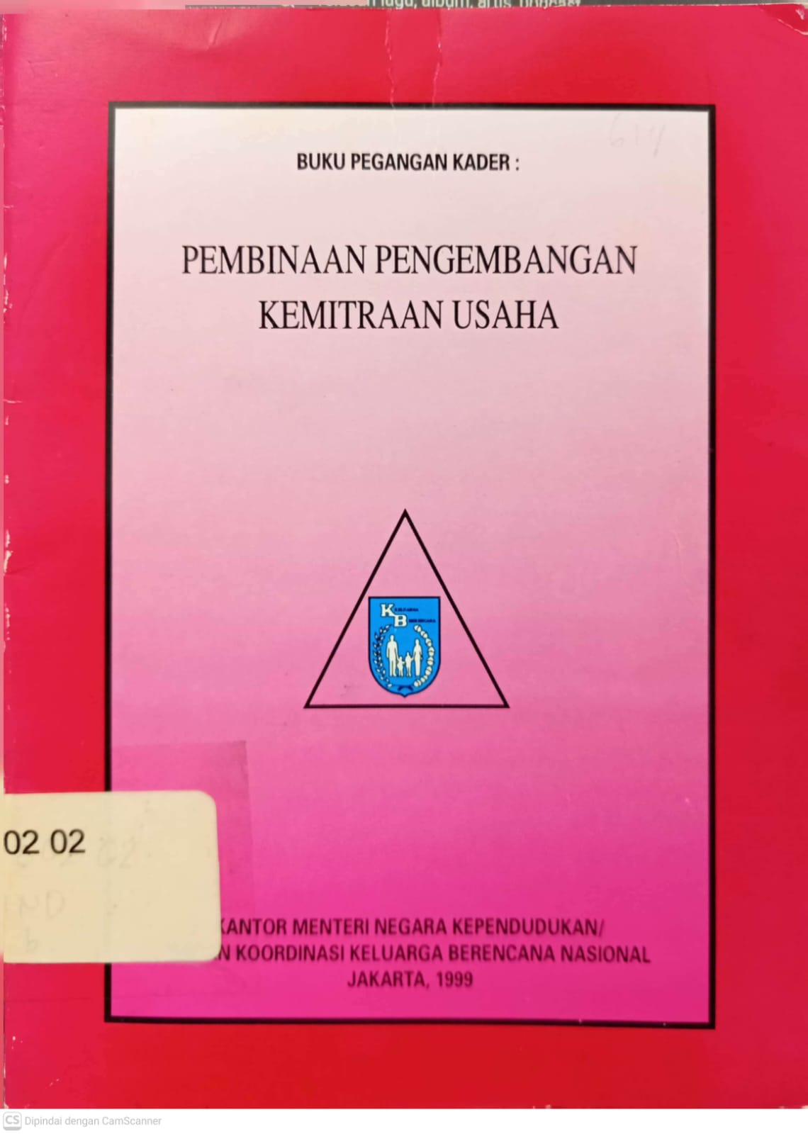 Cover Buku Pegangan Kader: Pembinaan Pengembangan Kemitraan Usaha - BADAN KOORDINASI KELUARGA BERENCANA NASIONAL