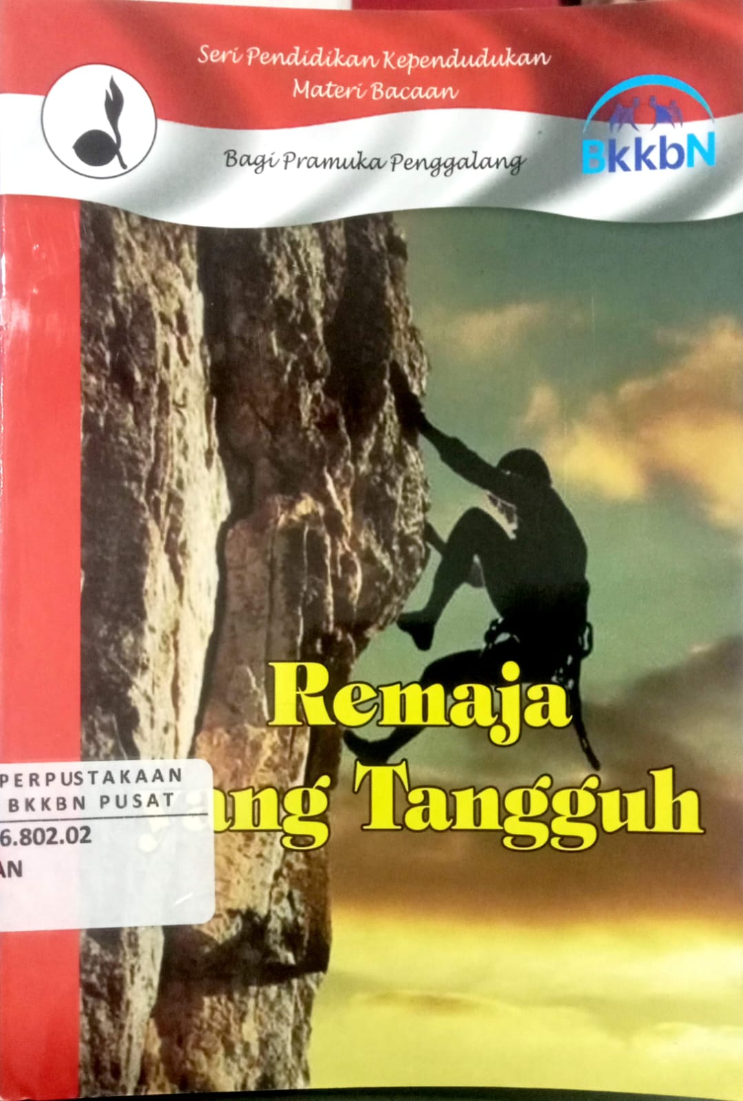 Cover Remaja Yang Tangguh Seri Pendidikan Kependudukan Materi Bacaan Bagi Pramuka Penggalang Yana Septiana