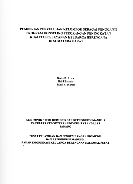 Cover Pemberian Penyuluhan Kelompok Sebagai Pengganti Program Konseling Perorangan Peningkatan Kualitas Pelayanan Keluarga Berencana Di Sumatera Barat   Fakultas Kedokteran Universitas Andalas Padang
