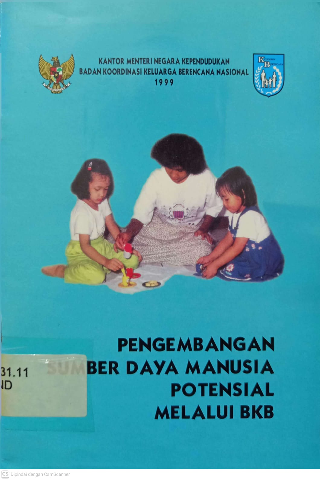 Cover Pengembangan Sumber Daya Manusia Potensial Melalui BKB - BADAN KOORDINASI KELUARGA BERENCANA NASIONAL