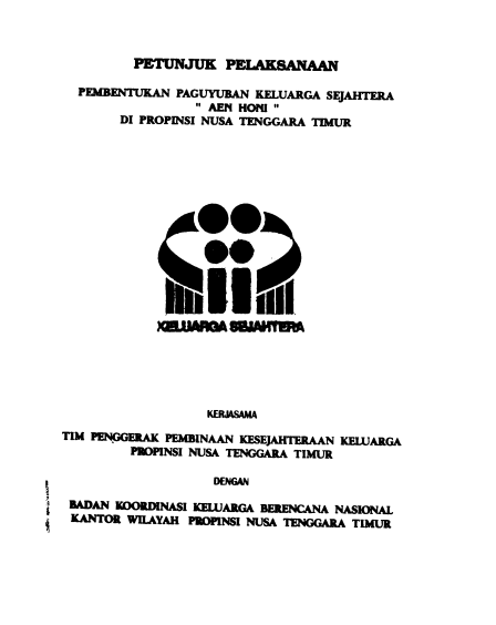 Cover Petunjuk Pelaksanaan Pembentukan Paguyuban Keluarga Sejahtera "Aen Honi" Di Propinsi Nusa Tenggara Timur   BKKBN Propinsi Nusa Tenggara Timur