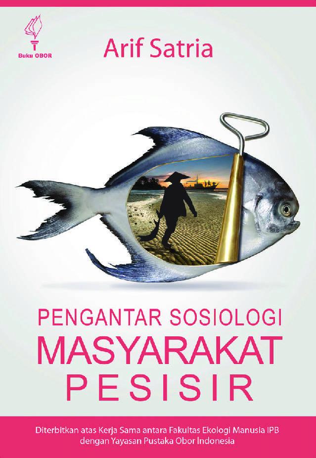 Cover Pengantar Sosiologi Masyarakat Pesisir - Arif Satria