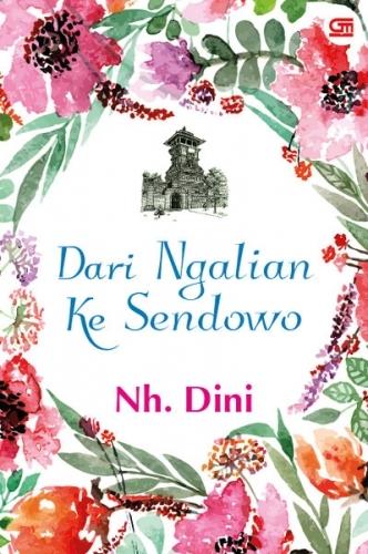 Cover Dari Ngalian Ke Sendowo - Nh. Dini