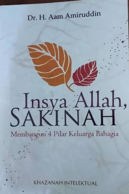 Cover Insya Allah Sakinah Membangun 4 Pilar Keluarga Bahagia Dr. H. Aam Amiruddin